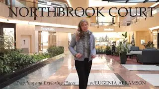 Northbrook Court. Traveling and Exploring Places w/EUGENIA ABRAMSON