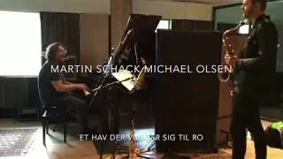 Et Hav, Der Vugger Sig Til Ro Nu - Martin Schack & Michael Olsen