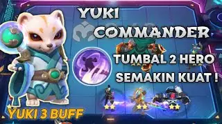 Yuki Commander Skill 3 BUFF ! Tumbal 2 Hero Semakin Kuat ! | Magic Chess