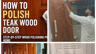 🪵 How to Polish Teak Wood Door | Step-by-Step Wood Polishing Process at Home