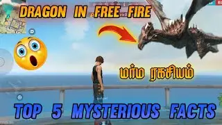 TOP 5 MYSTERIOUS  FACTS IN  FREE FIRE 🔥🔥🤔(dragon in free fire amazing 😍🤩 insidense)