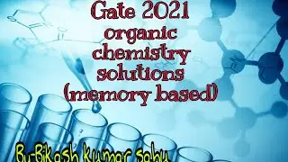 Gate 2021 Organic chemistry solution(Memory Based)