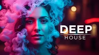 Deep House Chill Vibes &ndash; Late Night Relax Music You&rsquo;ll Love