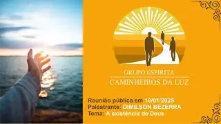 Palestra Dimilson Bezerra - A exist&ecirc;ncia de Deus