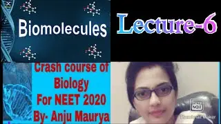 Rapid Revision of Biomolecules(Secondary Metabolites & NCERT tables)Lecture-6(NEET 2020)By Anju Mam