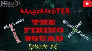 Ep.6 | I DID IT!!! | Mordheim ft. MageM4STER: The Firing Squad | Human Mercenaries |