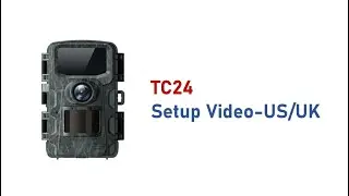Trail Camera TC24: Quick Guide to start the camera