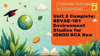 📚 Unit 2: Ecosystem &ndash; BEVAE-181 | Environment Studies | IGNOU BCA/MCA/BAG