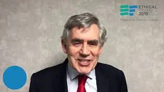 Ethical Finance 2019 | Rt. Hon Gordon Brown