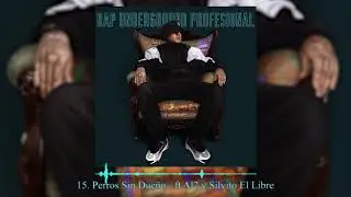 Warrior Rapper School - Perros Sin Due&ntilde;o Ft Al2 & Silvito (Track 15) - #RapUndergroundProfesional