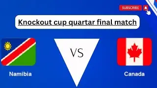 Knockout Cup Match Namibia Vs Canada #game #cricket