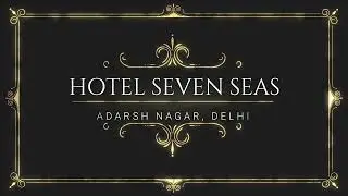 Hotel Seven Seas   Adarsh Nagar, Delhi