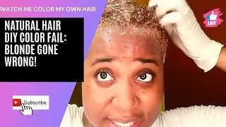 HAIR FAIL: WATCH ME COLOR MY NATURAL HAIR AT HOME - HUGE MISTAKE! BLONDE GONE WRONG🥴