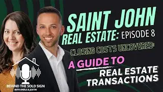 Saint John, NB - Closing Costs Uncovered: A Guide to Real Estate Transactions