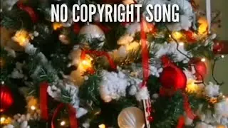 No copyright 🎄Christmas song 🎅 relaxing Free music [ NCS RELEASE ]