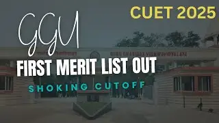 GGU Bilaspur First Merit List 2025 Out | Unexpected cutoff🤯