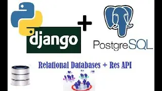 How to make Django relational databases and make Rest APIs to store inside MySQL & PostgreSQL