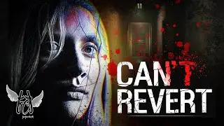 CAN'T REVERT [FULL GAMEPLAY WALKTHROUGH] - HORROR GAME