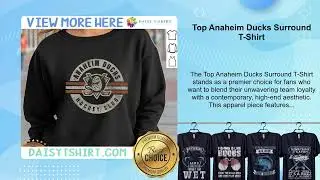 Top Anaheim Ducks Surround T-Shirt