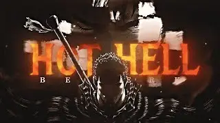 g hao - HOT HELL (Berserk AMV)