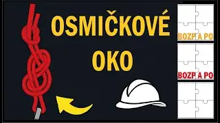 Osmičkové oko (Figure-Eight Loop) – jak ho správně uvázat a zkontrolovat