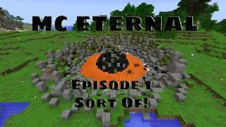 MCEternal Episode 1!! Sort of.