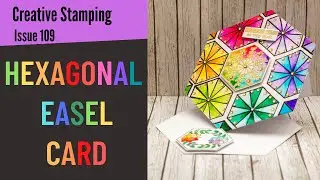 Creative Stamping 109 // Versa-tiles // Hexagonal Easel Card