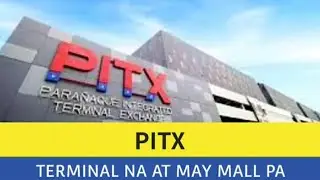 PITX | BUS TERMINAL NA MAY MALL PA | PARA&Ntilde;AQUE INTEGRATED TERMINAL EXCHANGE |