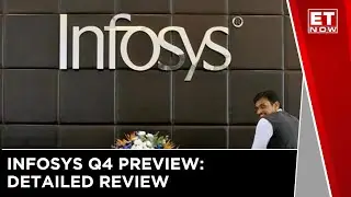 Infosys Q4 Preview: Will High Cost Dent Margin? Top Stock Market News | ET Now