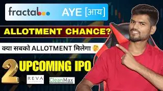 Fractal & AYE Finance IPO Allotment Chance 🔥 | Two Upcoming IPO 