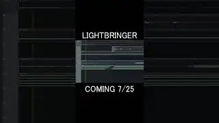 LIGHTBRINGER 7/25 #fyp