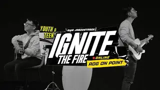 IGNITE THE FIRE - THEME SONG - AOG JABODETABEK