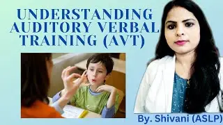 How Auditory Verbal Therapy Helps Kids With Hearing Loss..|| AVT Details in hundi||