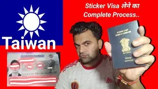 Taiwan Visa For Indians Passport Holders in 2024 ? Taiwan visa Application online Step by Step 2024