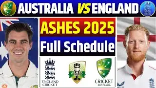 Ashes 2025 Full Schedule 📅 Australia vs England &ndash; Match Dates & Times All Revealed!