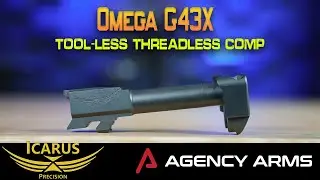 The Omega 43X Tool-less Threadless Barrel and Compensator by Icarus Precision and Agency Arms