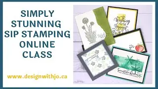 Simply Stunning SIP Stamping Online Class