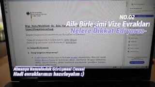 Almanya Aile Birleşimi Vize Evraklarını Ayarlayalım!!
