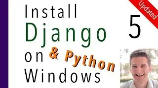Install Django and Python on Windows 5 of 7 Virtual Environment Wrappers to Separate Project and env