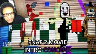 FNaF 2 Movie Intro (Concept) REACTION || FNAF 2 MOVIE INTRO