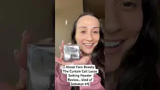 About Face Beauty The Curtain Call Loose Setting Powder Review&hellip; (kind of) #fyp #fypシ゚ #makeup