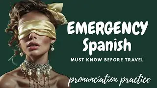 Spanish Emergency & Travel Safety Phrases | 30 Must-Know Expressions for Help