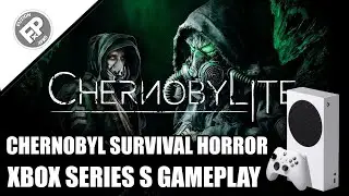 Chernobylite - Xbox Series S Gameplay