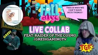 Fall Guys: Live Collab/Grind@GrediGamingTV8098 & @raiderofthecosmosofficial  & @PandaGirl-p1u