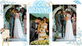 DESTINATION WEDDING IN GOA| CHRISTIAN WEDDING| EAST meets WEST 💙 Desi Munda weds Videsi Chori ! 🥰