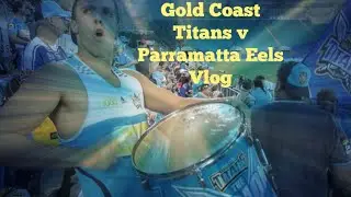 Gold Coast Titans v Parramatta Eels | Game Day Experience | Vlog