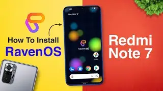 How To Install RavenOS Android 12 on Redmi Note 7 | Monet Theme | Smooth Android 12 Rom