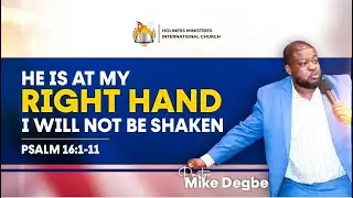 HMIC English Service: He is at My Right Hand, I will Not Be Shaken - Psalm 16:1-11