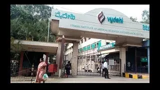 বৈদী হাসপাতাল এর চিকিৎসার খুটিনাটি👉 Bengalore, Whitefield Vydehi Institute Of Medical Sciences