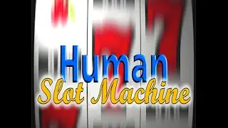 Human slot Machine - www.lepetitmagicien.com